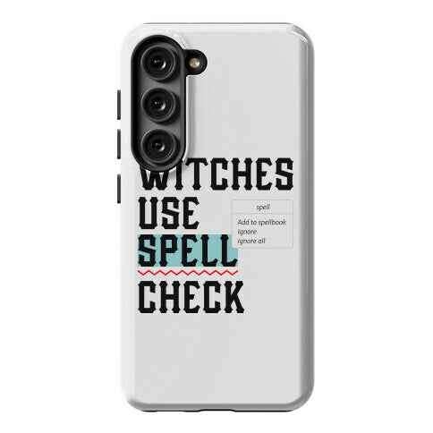 Witches Use Spell Check Phone Case